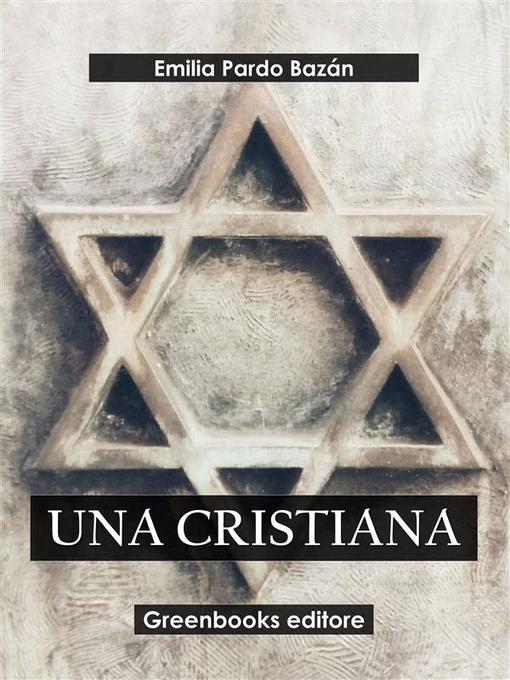 Title details for Una cristiana by Emilia Pardo Bazán - Available